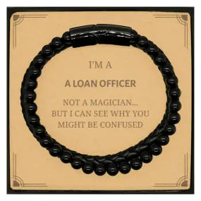 Badass Loan Officer Gifts, I'm Loan Officer not a magician, Sarcastic Stone Leather Bracelets for Loan Officer Birthday Christma
