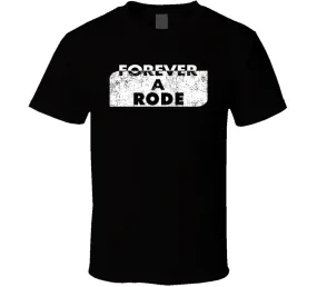 Forever A Rode Last Name Family Reunion Group T Shirt